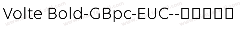 Volte Bold-GBpc-EUC-字体转换